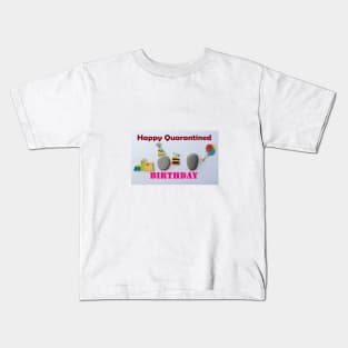 Quarantine Birthday Celebration Kids T-Shirt